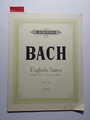 Bach : Englische Suiten (English Suites) Nr. 4-6 (Czerny) [Edition Peters Nr. 204] | Herausgegebe...