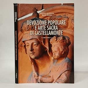 Immagine del venditore per Devozione popolare e arte sacra di Castellamonte venduto da Libreria Equilibri Torino