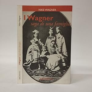 I Wagner. Saga di una famiglia
