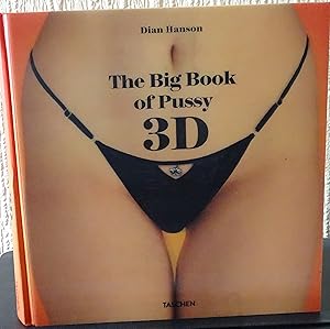 Seller image for The Big Book of Pussy 3D: The Stereoscopic Age of Labial Liberation for sale by Allen Williams Books