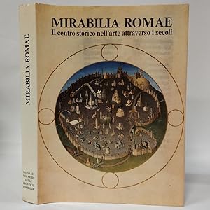 Mirabilia Romae, il centro storico nellarte attraverso i secoli