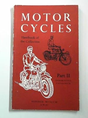 Seller image for Handbook of the collection illustrating motorcycles, part II: catalogue of exhibits with descriptive notes for sale by Cotswold Internet Books