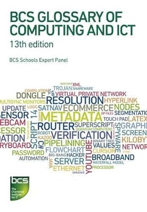 Seller image for BCS Glossary of Computing and ICT for sale by WeBuyBooks