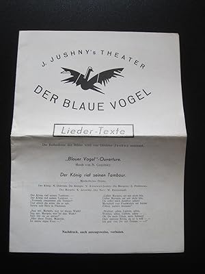 J.Jushny's Theater "Der Blaue Vogel" Lieder-Texte. Die Reihenfolge der Bilder wird von Direktor J...