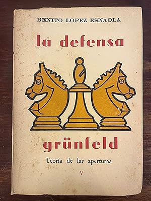 Bild des Verkufers fr LA DEFENSA GRUNFELD. Teora de las aperturas V zum Verkauf von Librera Races