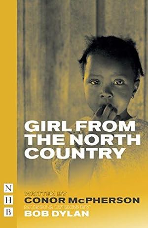 Imagen del vendedor de Girl from the North Country (NHB Modern Plays) a la venta por WeBuyBooks