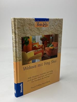 Seller image for Wohnen mit Feng-Shui - Mehr Harmonie, Gesundheit und Erfolg durch gezieltes Einrichten und Gestalten for sale by BcherBirne