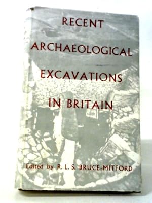 Immagine del venditore per Recent Archaeological Excavations In Britain: Selected Excavations 1939-1955 With A Chapter On Recent Air-reconnaissance venduto da World of Rare Books