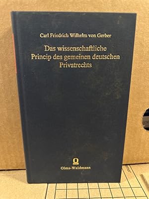 Image du vendeur pour Das wissenschaftliche Princip des gemeinen deutschen Privatrechts (Historia Scientiarum) mis en vente par PlanetderBuecher