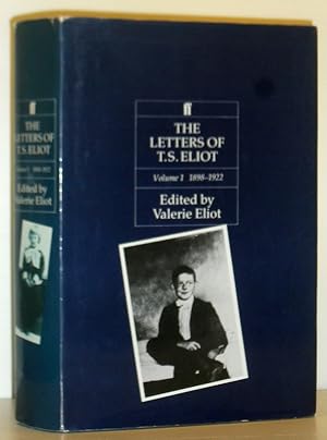 The Letters of T S Eliot - Volume I 1898-1922