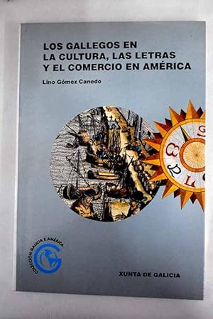 Imagen del vendedor de Los gallegos en la cultura, las letras y el comercio en Amrica a la venta por Alcan Libros
