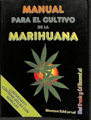 Immagine del venditore per MANUAL PARA EL CULTIVO DE LA MARIHUANA. venduto da Librera Smile Books