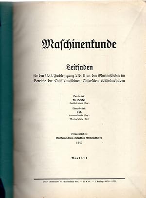 Maschinenkunde Leitfaden für die UO Fachlehrgänge Lfb II an den Marineschulen im Bereiche der Sch...