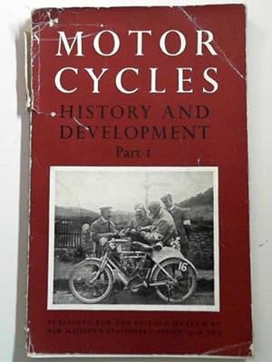 Seller image for The history and development of motorcycles, part 1: historical survey for sale by Cotswold Internet Books