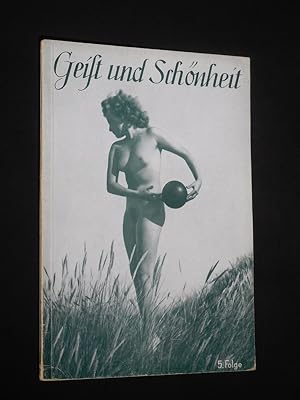 Seller image for Geist und Schnheit. 5. Folge: Sinn der Nacktheit for sale by Fast alles Theater! Antiquariat fr die darstellenden Knste