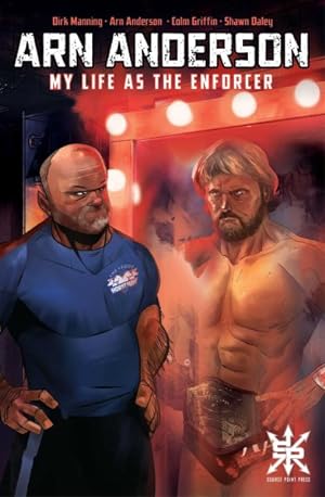 Seller image for Arn Anderson : My Life As the Enforcer for sale by GreatBookPrices