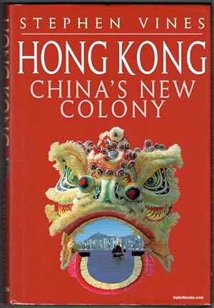 Hong Kong: China's New Colony