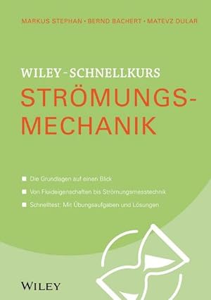 Immagine del venditore per Wiley-Schnellkurs Strmungsmechanik venduto da BuchWeltWeit Ludwig Meier e.K.