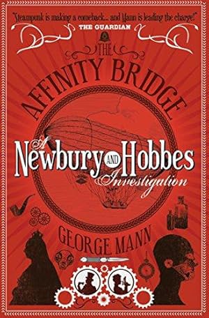 Imagen del vendedor de The Affinity Bridge: A Newbury & Hobbes Investigation a la venta por WeBuyBooks