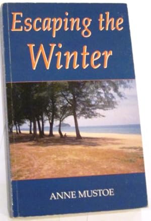 Bild des Verkufers fr Escaping the Winter zum Verkauf von WeBuyBooks