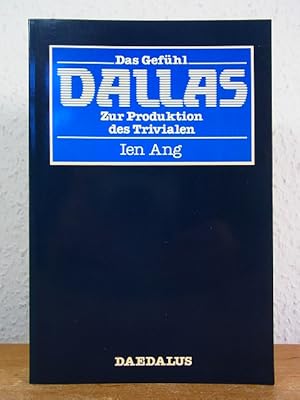 Imagen del vendedor de Das Gefhl Dallas. Zur Produktion des Trivialen a la venta por Antiquariat Weber