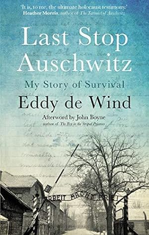 Seller image for Last Stop Auschwitz: My story of survival from within the camp for sale by WeBuyBooks