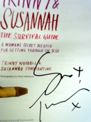 Seller image for Trinny & Susannah: The Survival Guide - A Woman's Secret Weapon for Getting Through the Year for sale by World of Rare Books