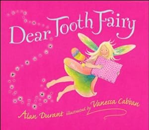 Seller image for Dear Tooth Fairy for sale by WeBuyBooks