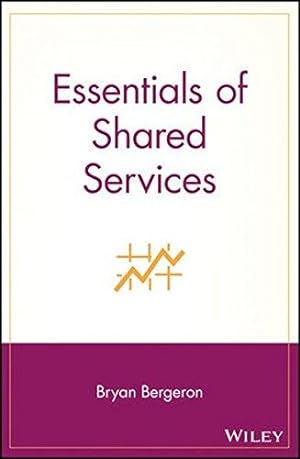 Seller image for Essentials of Shared Services (Essentials Series) for sale by WeBuyBooks