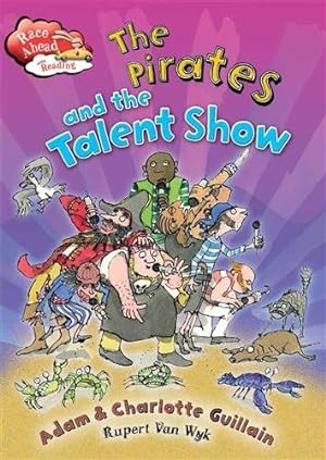 Seller image for Race Ahead With Reading: the Pirates and the Talent Show for sale by GreatBookPrices