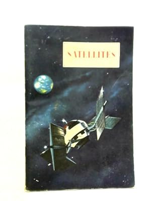 Bild des Verkufers fr Satellites (Science Service, Science Program) zum Verkauf von World of Rare Books