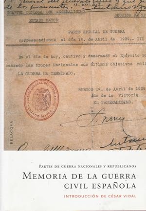 Immagine del venditore per Memoria de la Guerra Civil espaola. Partes de Guerra Nacionales y Republicanos. venduto da Librera Cajn Desastre