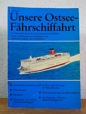 Immagine del venditore per Unsere Ostsee-Fhrschiffahrt. Fr Fhrschiff-Reisende und Freunde der Schiffahrt venduto da Antiquariat Weber