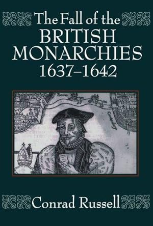 Seller image for The Fall Of The British Monarchies 1637-1642 for sale by WeBuyBooks