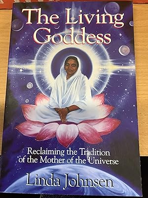 Immagine del venditore per The Living Goddess: Reclaiming the Tradition of the Mother of the Universe venduto da Chapter Two (Chesham)