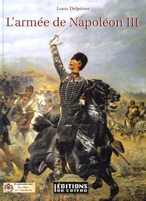Seller image for L'armée de Napoléon III for sale by WeBuyBooks