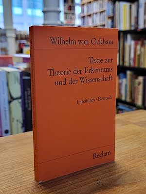 Seller image for Texte zur Theorie der Erkenntnis und der Wissenschaft - lateinisch/deutsch, herausgegeben, bersetzt und kommentiert von Ruedi Imbach, for sale by Antiquariat Orban & Streu GbR