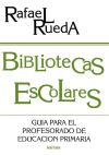 Seller image for Bibliotecas escolares for sale by Agapea Libros