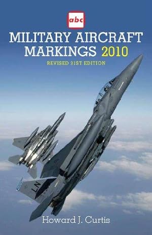 Bild des Verkufers fr Military Aircraft Markings 2010 zum Verkauf von WeBuyBooks