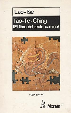 Immagine del venditore per Tao-T-Ching (El libro del recto camino) venduto da Librera Cajn Desastre