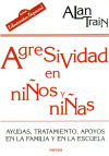 Seller image for AGRESIVIDAD EN NIOS Y NIAS. Ayudas, tratamiento, apoyos en la familia y en la escuela for sale by Agapea Libros