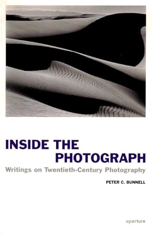 Bild des Verkufers fr Inside the Photograph: Writings on Twentieth-Century Photography zum Verkauf von LEFT COAST BOOKS