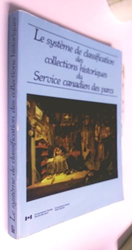 Le système de classification des collections historiques du Service canadien des parcs