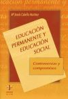 Imagen del vendedor de Educacin permanente y educacin social. Controversias y compromisos a la venta por Agapea Libros