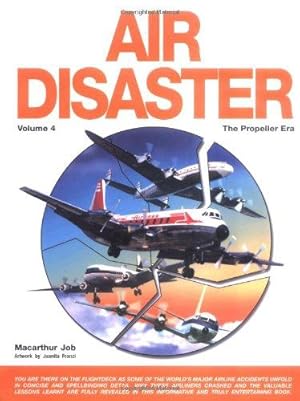 Bild des Verkufers fr Air Disaster: Volume 4. The Propeller Era. zum Verkauf von WeBuyBooks