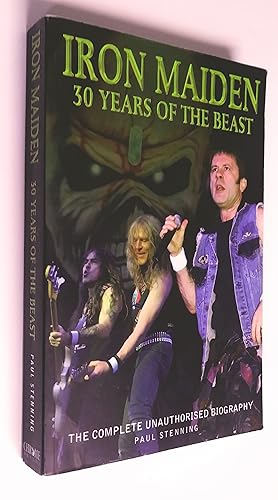 Seller image for Iron Maiden: 30 Years of the Beast The Complete Unauthorised Biography for sale by Livresse