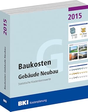 Bild des Verkufers fr Baukosten Gebude Neubau 2015: Statistische Kostenkennwerte Teil 1 zum Verkauf von Studibuch