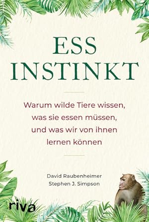 Bild des Verkufers fr Essinstinkt: Warum wilde Tiere wissen, was sie essen mssen, und was wir von ihnen lernen knnen zum Verkauf von Studibuch