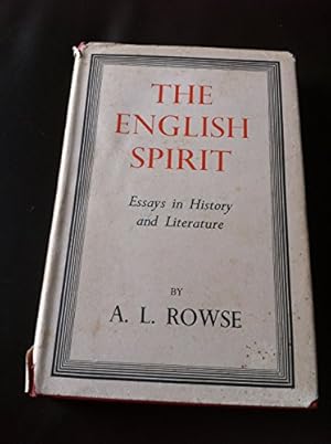 Seller image for THE ENGLISH SPIRIT: ESSAYS IN HISTORY AND LITERATURE. for sale by WeBuyBooks