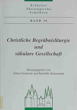 Bild des Verkufers fr Christliche Begrbnisliturgie und skulare Gesellschaft. Erfurter theologische Schriften ; Nr. 30 zum Verkauf von books4less (Versandantiquariat Petra Gros GmbH & Co. KG)